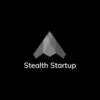 Stealth Startup